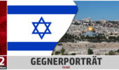Gegnerportrait: Ein Wiedersehen mit Israel